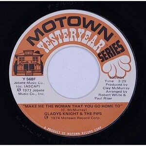Gladys Knight & The Pips ‎45 Make Me The Woman That You Go Home To on Motown M-